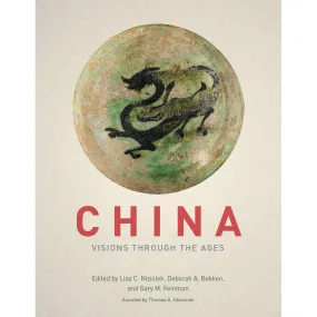 China: Visions Through the Ages