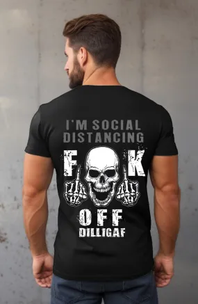 Fuck Off, Im Social Distancing T-Shirt